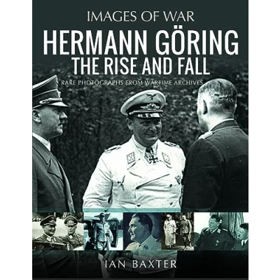 Abbildung von Hermann Göring: The Rise and Fall (Images of War)