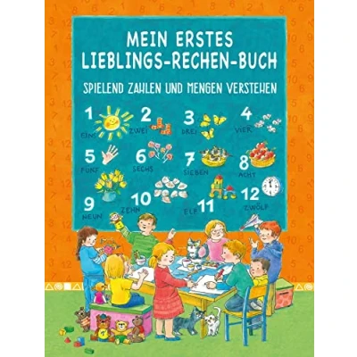 Abbildung von MEIN ERSTES LIEBLINGS RECHEN BUCH: SPIELEND ZAHLEN UND MENGEN VERSTEHEN