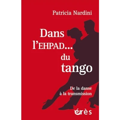 Abbildung von Dans l&#039;EHPAD... du tango: De la danse à transmission
