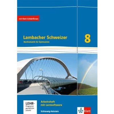 Abbildung von Lambacher Schweizer Mathematik 8. Ausgabe Schleswig Holstein: Arbeitsheft mit Lösungen und Mediensammlung Klasse 8 (Lambacher Mathematik. für Holstein ab 2018)
