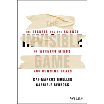 Abbildung von the Invisible Game: Secrets and Science of Winning Minds Deals