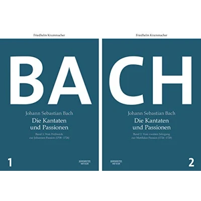 Abbildung von Johann Sebastian Bach. Die Kantaten und Passionen Band 1: Vom Frühwerk zur Johannes Passion (1708 1724), 2: zweiten Jahrgang Matthäus (1724 1729) . Buch