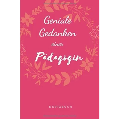 Abbildung von Geniale Gedanken einer Pädagogin Notizbuch: Lustiges Tagebuch Notizheft Schreibblock Planer mit 120 Seiten dotted, auch als Geschenkidee Softcover Größe ca. A5 (6x9“)