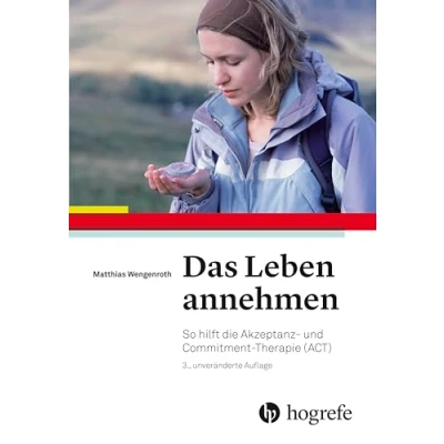 Abbildung von Das Leben annehmen: So hilft die Akzeptanz und CommitmentTherapie (ACT)