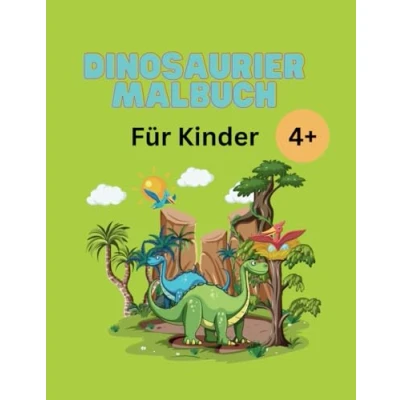 Abbildung von Dinosaurier Malbuch für Kinder ab 4 Jahren: Mein tolles Dino Buch zum Ausmalen mit 30 schöne Bilder