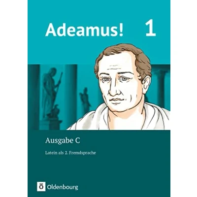 Abbildung von Adeamus! Ausgabe C Latein als 2. Fremdsprache Band 1: Texte, Übungen, Begleitgrammatik