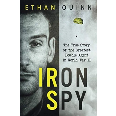 Abbildung von Iron Spy: the True Story of Greatest Double Agent in World War II