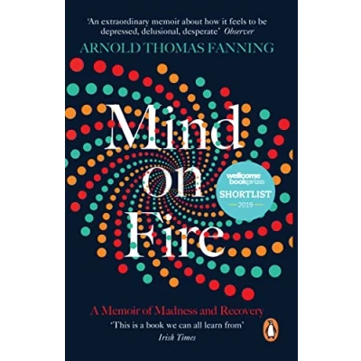 Abbildung von Mind on Fire: Shortlisted for the Wellcome Book Prize 2019