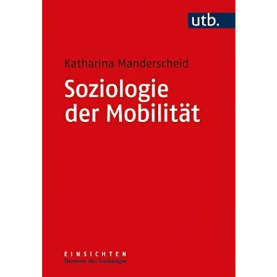 Abbildung von Soziologie der Mobilität (Einsichten. Themen Soziologie)