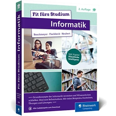 Abbildung von Fit fürs Studium Informatik: Gut vorbereitet an die Hochschule. Ideal zum Selbststudium oder ergänzend zur Vorlesung
