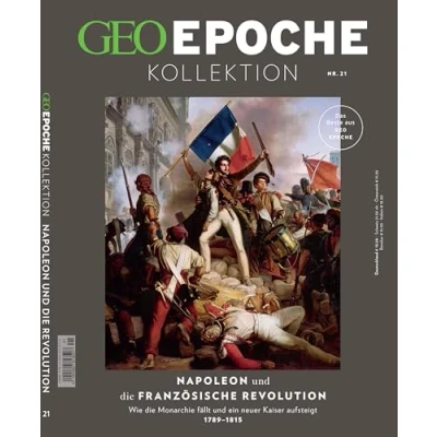 Abbildung von GEO EPOCHE KOLLEKTION / 21/2020 Napoleon und die französische Revolution: Das Beste aus