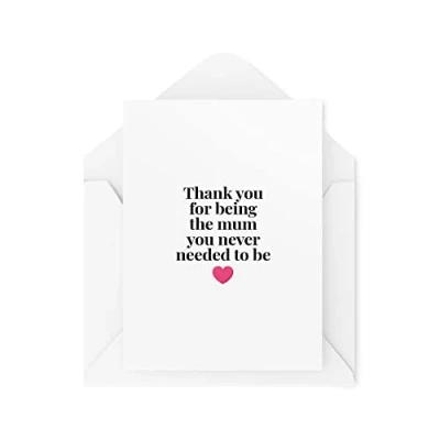Abbildung von CBH1631 Stiefmutter Karten Dankeschön für die Mutter, Sie nie brauchen, um zu sein, Thank You Step Mum&quot;, For Being The Mum&quot;