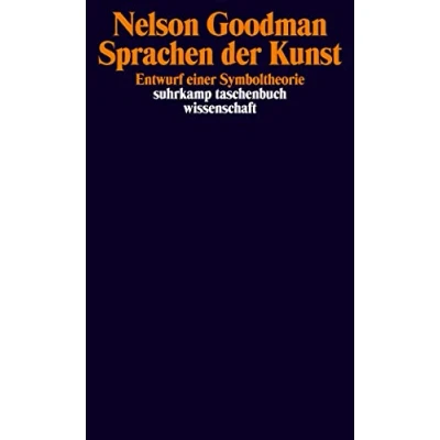 Abbildung von Sprachen der Kunst: Entwurf einer Symboltheorie (suhrkamp taschenbuch wissenschaft)