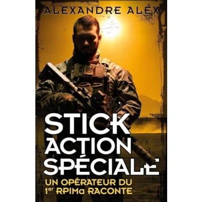Abbildung von Stick Action Spéciale: Un opérateur du 1er RPIMa raconte