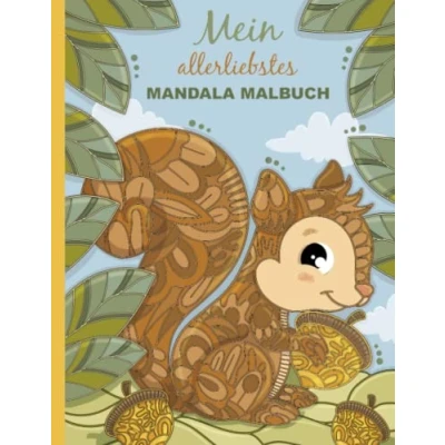 Abbildung von Mein allerliebstes Mandala Malbuch: 50 wunderschöne Tier Mandalas für Kinder ab 6 Jahren zum Ausmalen und Entspannen.