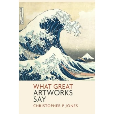 Abbildung von What Great Artworks Say: Interpreting masterpieces of art (Looking at Art)