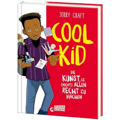 Abbildung von Cool Kid: Die Kunst, es (nicht) allen recht zu machen Fortsetzung des New York Times Bestsellers Kid (New Reihe, Band 2)