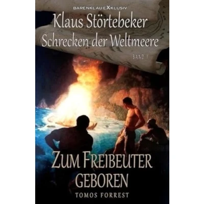Abbildung von Klaus Störtebeker der Schrecken Weltmeere Band 1: Zum Freibeuter geboren
