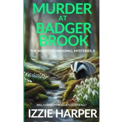 Abbildung von Murder at Badger Brook (The Wootton Windmill Mysteries, Band 8)