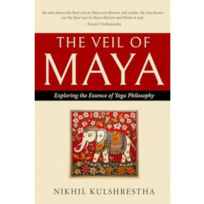 Abbildung von the Veil of Maya: Exploring Essence Yoga Philosophy