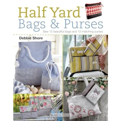 Abbildung von Half Yard Bags &amp; Purses: Sew 12 Beautiful and Matching Purses