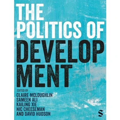 Abbildung von The Politics of Development: Institutions, Incentives, and Ideas