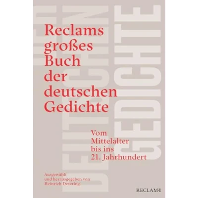 Abbildung von Reclams großes Buch der deutschen Gedichte: Vom Mittelalter bis ins 21. Jahrhundert