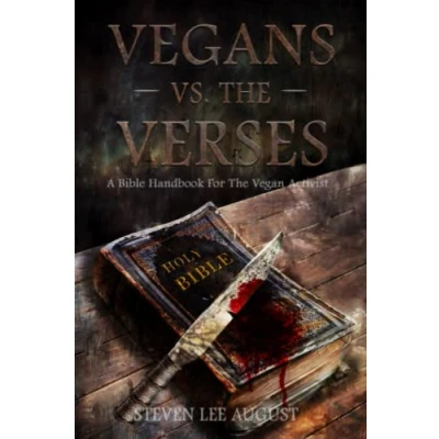 Abbildung von VEGANS VERSUS the VERSES: A Bible Handbook For Vegan Activist