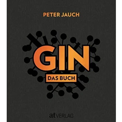 Abbildung von GIN: Das Buch. Herstellung Genuss Kultur.