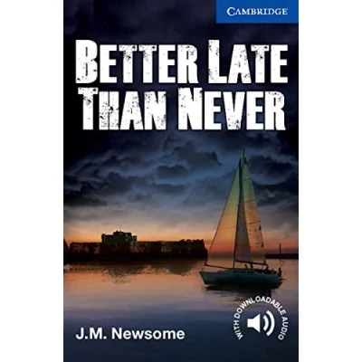 Abbildung von Better Late Than Never: Englische Lektüre für das 6. Lernjahr. Mit Annotationen (Cambridge English Readers)