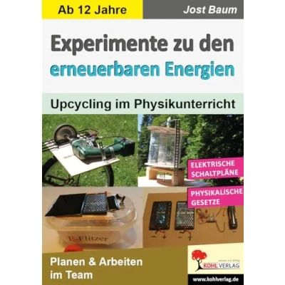 Abbildung von Experimente zu den erneuerbaren Energien: Upcycling im Physikunterricht