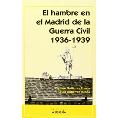 Abbildung von el hambre en Madrid de la Guerra Civil 1936 1939