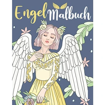 Abbildung von Engel Malbuch: Für Erwachsene, Jugendliche und Kinder +11 Jahre alt Bezaubernde Weibliche Männliche zum Ausmalen
