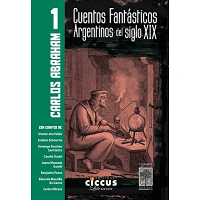 Abbildung von CUENTOS FANTASTICOS ARGENTINOS DEL SIGLO XIX TOMO 1
