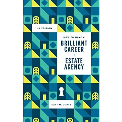 Abbildung von How to have a Brilliant Career in Estate Agency: the ultimate guide success property industry