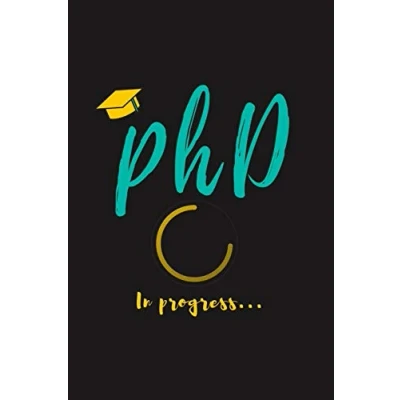 Abbildung von PhD in Progress...: For Degree &amp; Dissertation Defense Fans Funny gift idea Graduation and Students Quotes About Graduations.