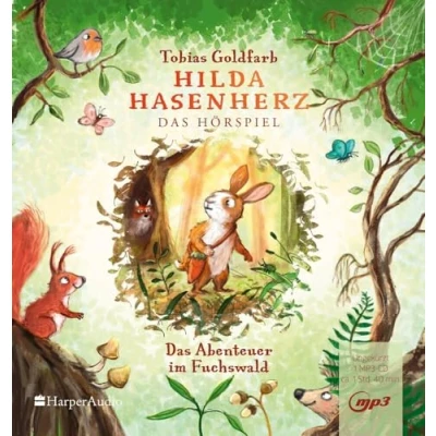 Abbildung von Hilda Hasenherz. Das Abenteuer im Fuchswald: Hörspiel
