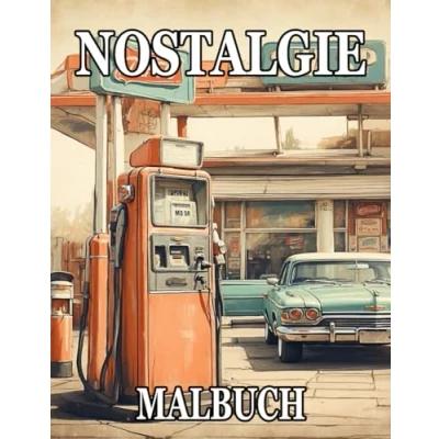 Abbildung von Nostalgie Malbuch: Retro Malbuch für Erwachsene und Jugendliche mit 50 nostalgischen Motiven zur Entspannung mehr Achtsamkeit