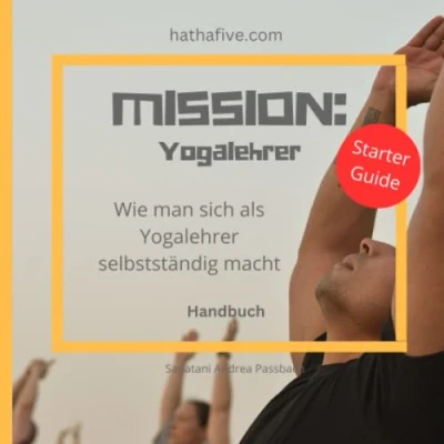 Abbildung von MISSION: Yogalehrer: Wie man sich als Yogalehrer selbstständig macht
