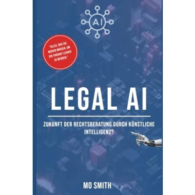Abbildung von LegalAI: Zukunft der Rechtsberatung durch Künstliche Intelligenz?