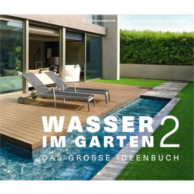 Abbildung von Wasser im Garten 2 Das große Ideenbuch (Garten und Ideenbücher BJVV):