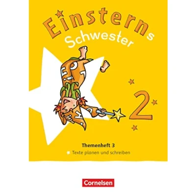 Abbildung von Einsterns Schwester Sprache und Lesen Neubearbeitung 2022 2. Schuljahr: Themenheft 3 Texte verfassen Leihmaterial
