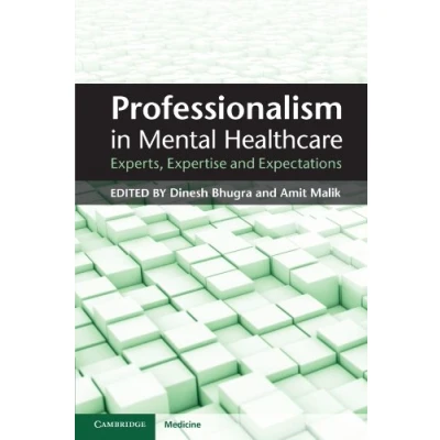 Abbildung von Professionalism in Mental Healthcare: Experts, Expertise and Expectations (Cambridge Medicine (Paperback))