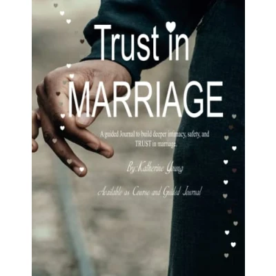 Abbildung von TRUST in Marriage: A guided Journal to build deeper intimacy, safety, and marriage.