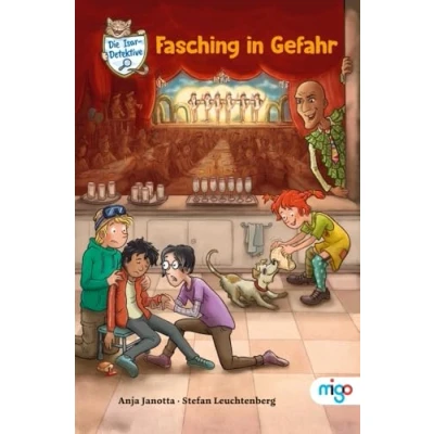 Abbildung von Die Isar Detektive 4. Fasching in Gefahr: Spannender Kinderkrimi über Demokratie und Mut für Kinder ab 9 Jahren