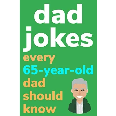 Abbildung von Dad Jokes Every 65 Year Old Should Know: Plus Bonus Try Not To Laugh Game