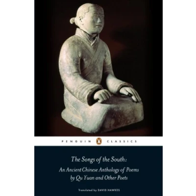 Abbildung von the Songs of South: An Ancient Chinese Anthology Poems By Qu Yuan And Other Poets
