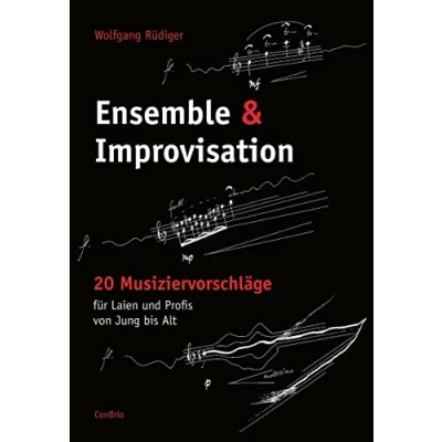 Abbildung von Ensemble &amp; Improvisation: 20 Musiziervorschläge für Laien und Profis von Jung bis Alt