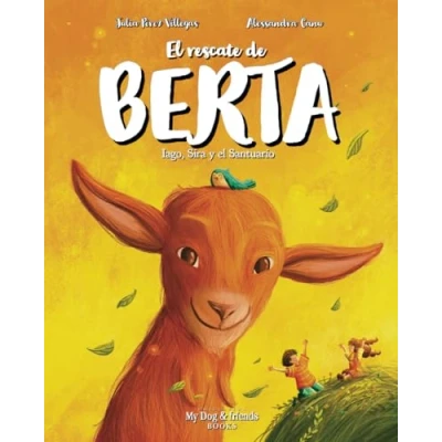 Abbildung von El rescate de Berta. Cuento infantil ilustrado. Amor por los animales.
