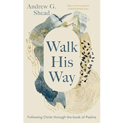 Abbildung von Walk His Way: Following Christ Through the Book of Psalms